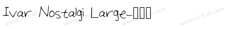 Ivar Nostalgi Large字体转换